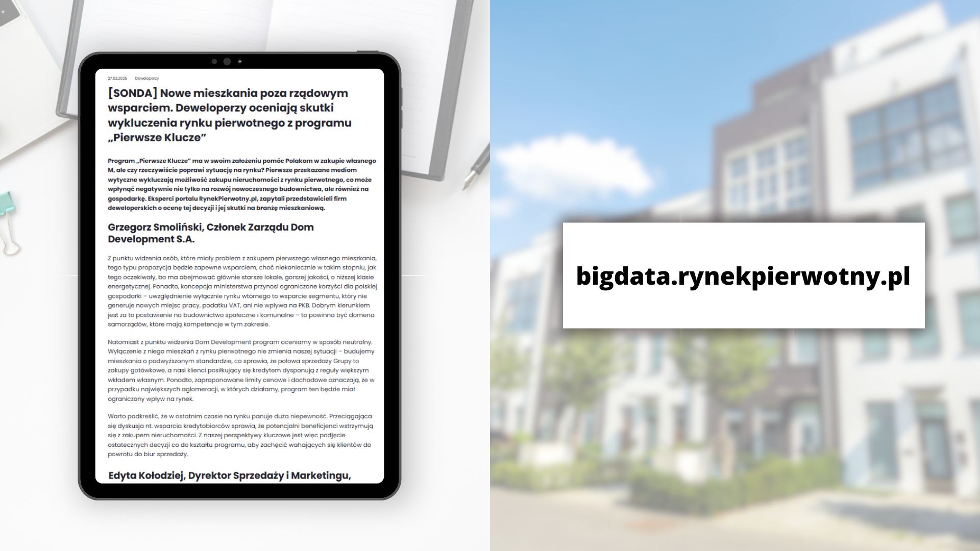 RynekPierwotny.pl: [SONDA] Nowe mieszkania poza rządowym wsparciem. Deweloperzy oceniają skutki wykluczenia rynku pierwotnego z programu „Pierwsze Klucze”