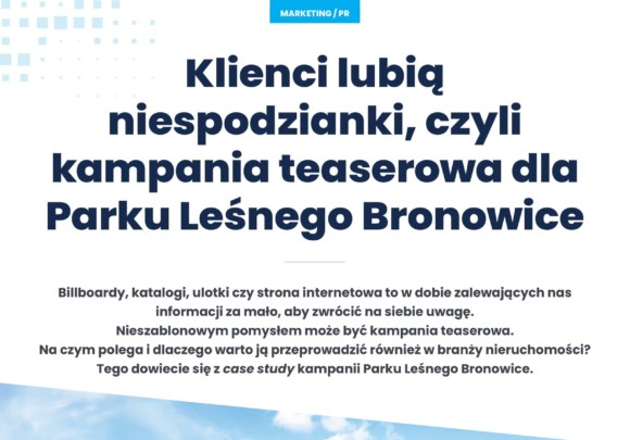 Klienci lubią niespodzianki, czyli kampania teaserowa dla Parku Leśnego Bronowice